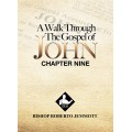 A Walk Through the Gospel of John - Chapter 9